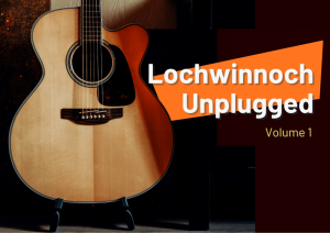 Lochwinnoch Parish Church music event- Acoustic guitar with a light wooden body beside an angled orange banner reading "Lochwinnoch Unplugged — Volume 1" against a dark background.